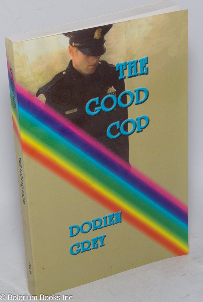Cat.No: 164097 The Good Cop: a Dick Hardesty mystery novel. Dorien Grey.