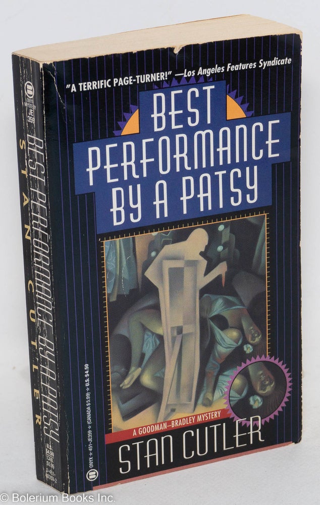 Cat.No: 164124 Best performance by a patsy: A Goodman-Bradley Mystery. Stan Cutler.