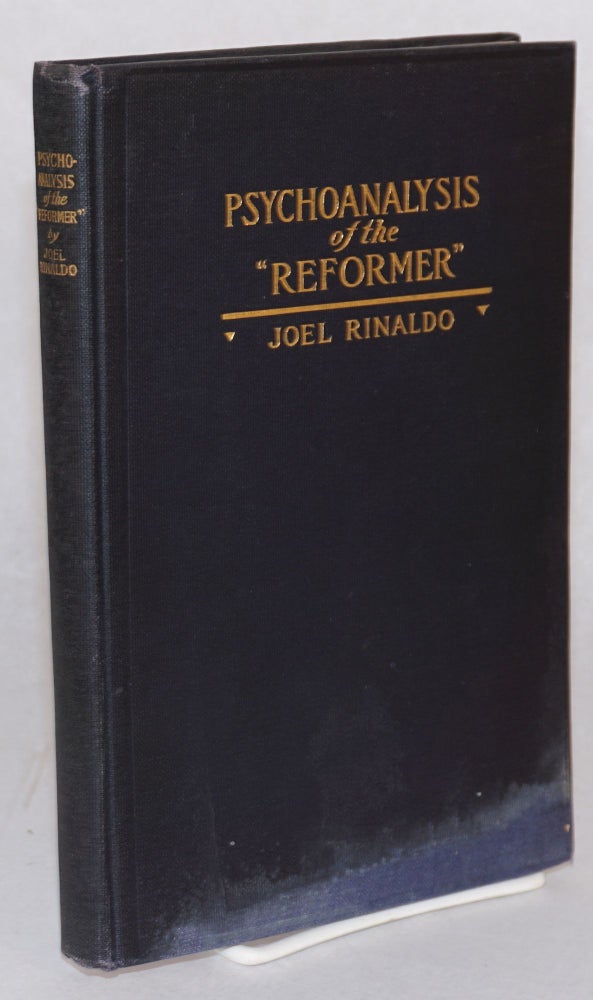 Cat.No: 164259 Psychoanalysis of the "reformer" : a further contribution to the sexual theory. With a Preface by Andre Tridon. Joel. Andre Tridon Rinaldo, prefatory.