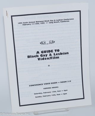 Cat.No: 164261 A Guide to Black Gay & Lesbian Video/Film; Sixth Annual National Gay &...