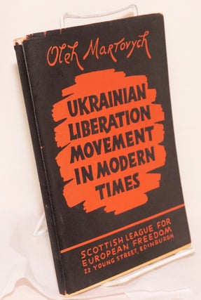 Cat.No: 164301 Ukrainian liberation movement in modern times. Introduction by John F....
