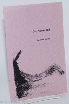 Cat.No: 164560 Get naked and. Jules Mann