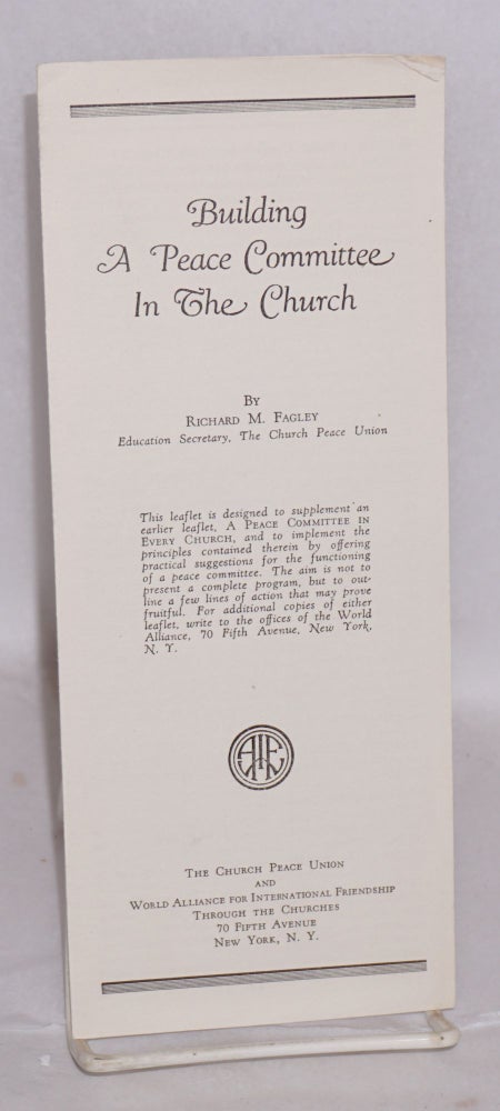 Cat.No: 164622 Building a peace committee in the church. Richard M. Fagley.