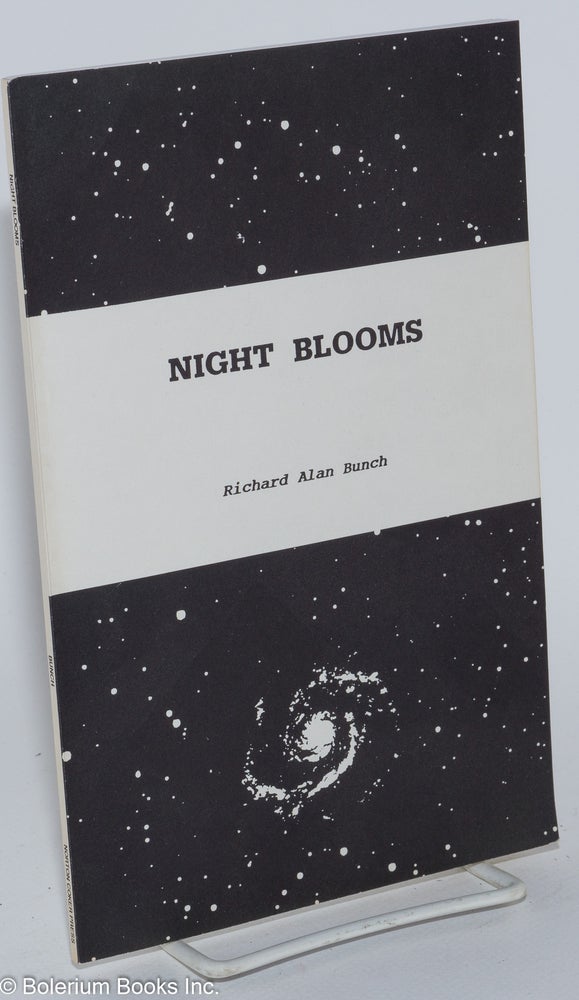 Cat.No: 164631 Night blooms. Richard Alan Bunch.