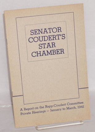 Cat.No: 164734 Senator Courdert's star chamber: A report on the Rapp-Coudert Committee:...