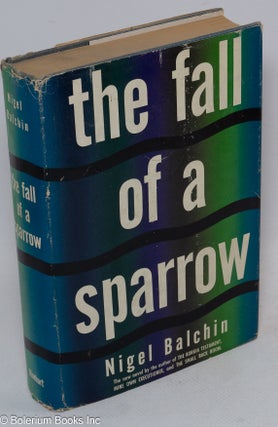 Cat.No: 164877 The Fall of a Sparrow a novel. Nigel Balchin