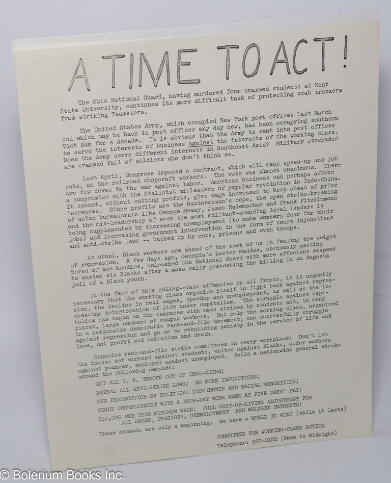 Cat.No: 165022 A time to act! [handbill]. Committee for Working-Class Action.