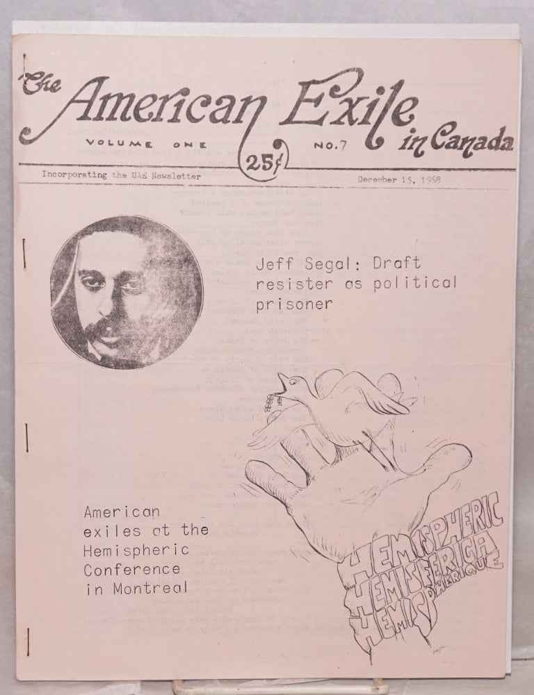 Cat.No: 165028 The American Exile in Canada Vol. 1, no. 7 (December 15, 1968). Union of American Exiles.