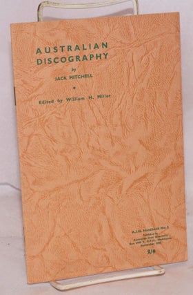 Cat.No: 165155 Australian discography. Jack Mitchell, William H. Miller