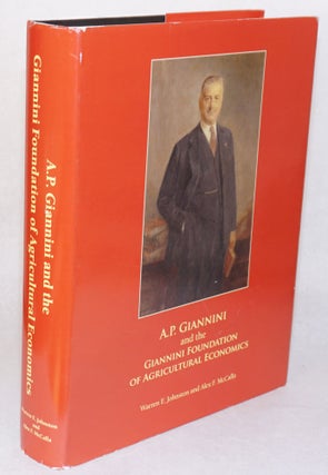 Cat.No: 165187 A. P. Giannini and the Giannini Foundation of Agricultural Economics....