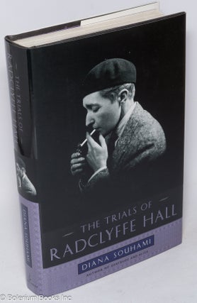 Cat.No: 165383 The Trials of Radclyffe Hall. Radcliffe Diana Souhami Hall