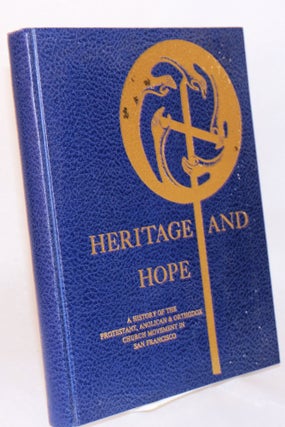 Cat.No: 165638 Heritage and hope; a history of the Protestant, Anglican & Orthodox Church...