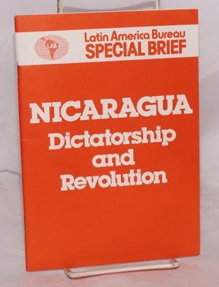 Cat.No: 165641 Nicaragua: dictatorship and revolution. Jan Karmali, Hugh O'Shaughnessy,...