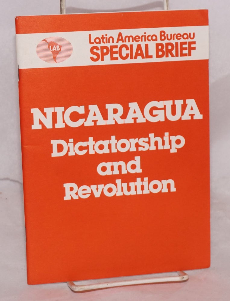 Cat.No: 165641 Nicaragua: dictatorship and revolution. Jan Karmali, Hugh O'Shaughnessy, Andrew Pollak.