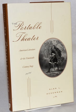Cat.No: 165648 The portable theater; American literature & the nineteenth-century...