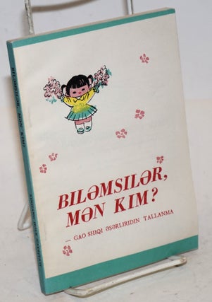 Cat.No: 165667 Bilemsiler, men kim? [Uyghur language edition of Ni zhidao wo shi shei?]....