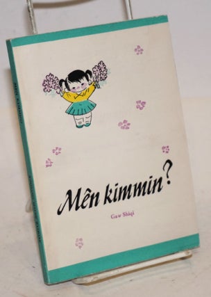 Cat.No: 165669 Men kimmin? [Kazakh language edition of Ni zhidao wo shi shei?]. Shiqi...
