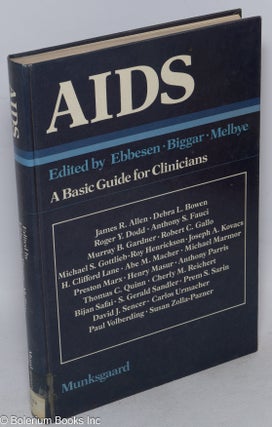 Cat.No: 165690 AIDS: a basic guide for clinicians. Peter Ebbesen, Robert J. Biggar, Mads...