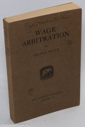 Cat.No: 165809 Wage arbitration: selected cases, 1920-1924. George Soule