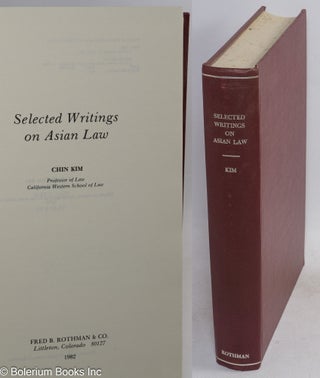 Cat.No: 165888 Selected writings on Asian law. Chin Kim