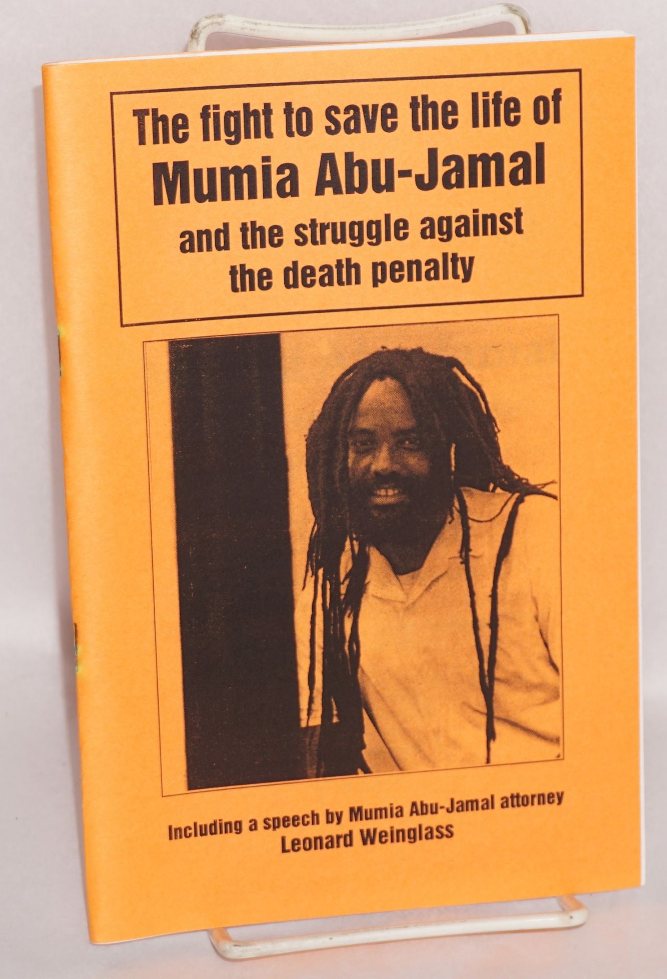 The Fight To Save The Life Of Mumia Abu-Jamal And The Struggle Against ...