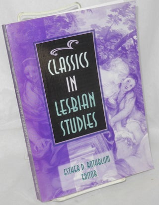 Cat.No: 166132 Classics in lesbian studies. Esther D. Rothblum, Ph D