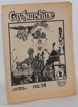 Cat.No: 166270 Gay Sunshine; a newspaper of gay liberation, #14; We are all fugitives....