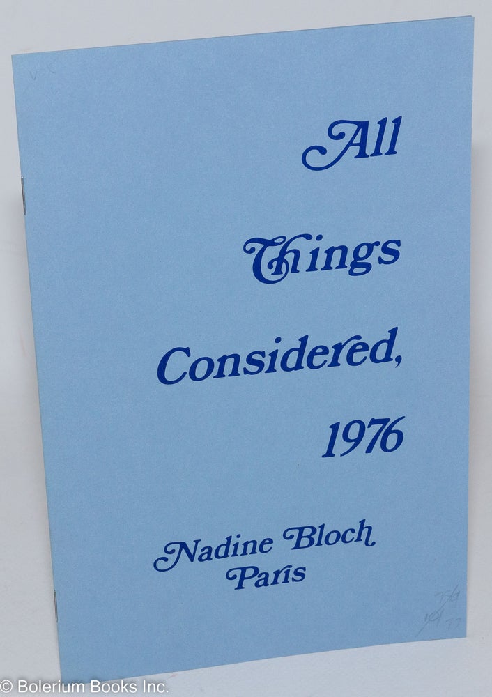 Cat.No: 166280 All things considered, 1976. Nina Bloch, translated, assistance from the, Gina Rosenberg.