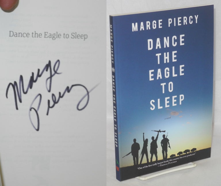 Cat.No: 166303 Dance the Eagle to Sleep [a novel]. Marge Piercy.