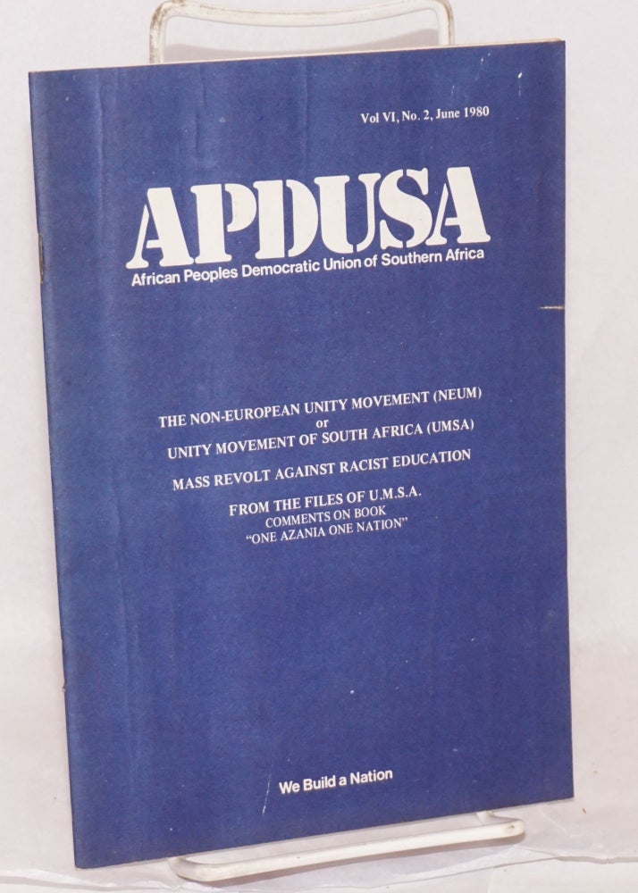 Cat.No: 166332 APDUSA: African Peoples Democratic Union of South Africa; vol.vi, no 2, June. 1980