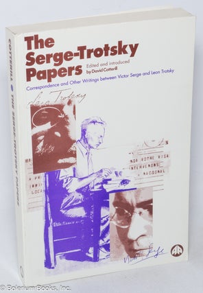 Cat.No: 166433 The Serge-Trotsky Papers. Edited and introduced by David Cotterill. ...