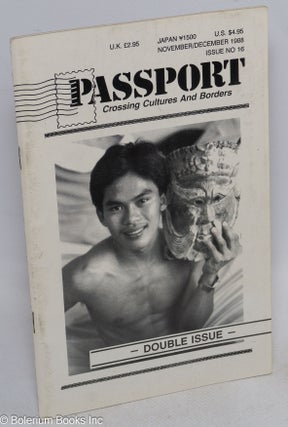 Cat.No: 166500 Passport: Crossing cultures and borders; #16, Double issue Nov.-Dec. 1988