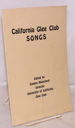 Cat.No: 166596 California Glee Club songs. Eugene Blanchard