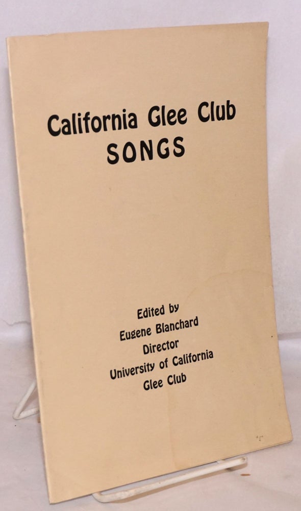 Cat.No: 166596 California Glee Club songs. Eugene Blanchard.