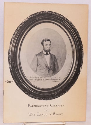 Cat.No: 166613 Farmington's chapter in the Lincoln story. Barbara Anderson