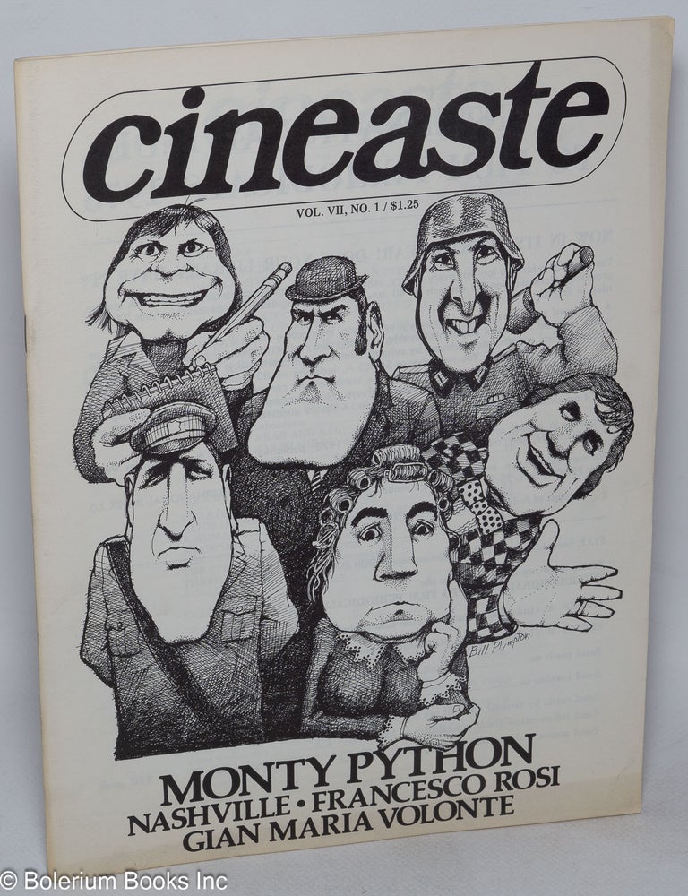 Cat.No: 166656 Cin&eacute;aste; vol. 7, #1; Monty Python, Nashville, Francesco Rosi, Gian maria Volonte. Gary Crowdus, Gian Maria Volonte Francisco Rosi, Monty Python's Flying Circus.