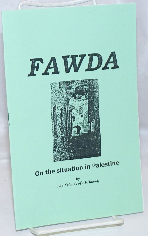 Fawda Rapa Fawda; on the situation in Palestine | Friends of al-Hallaj