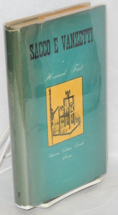 Cat.No: 167070 Sacco e Vanzetti. Howard Fast