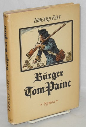 Cat.No: 167112 Bürger Tom Paine. Überstetzt von Karl Schodder. Howard Fast