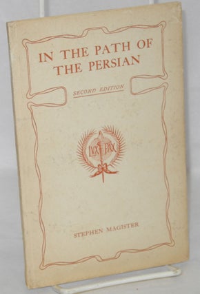 Cat.No: 167291 In the path of the Persian second edition. Stephen Magister