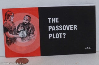 Cat.No: 167324 The Passover Plot. Jack T. Chick, JTC