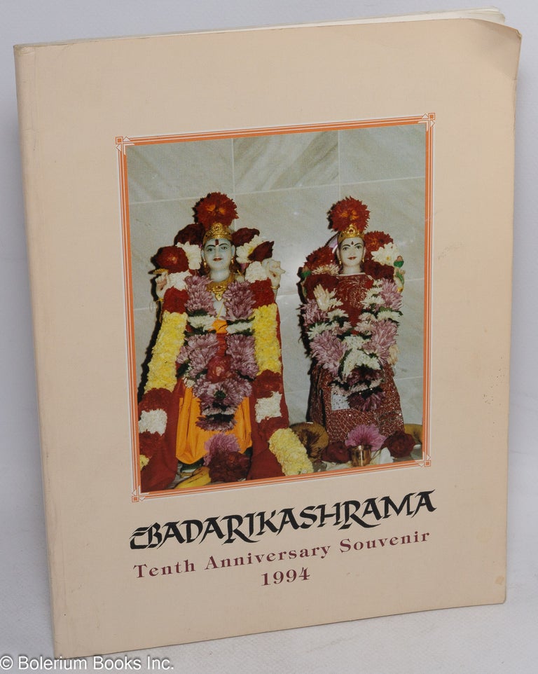 Cat.No: 167416 Badarikashrama: Tenth Anniversary Souvenir 1994. Swami Omkarananda.