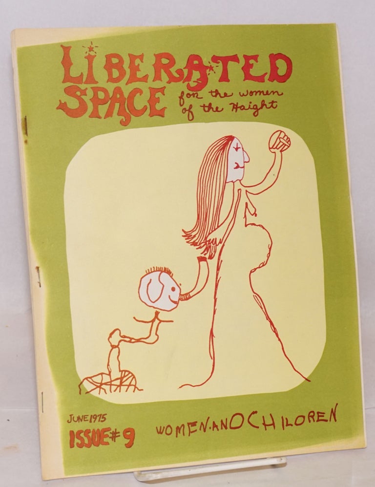 Cat.No: 167472 Liberated space; for the women of the Haight;* issue #9