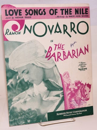 Cat.No: 167512 Love Songs of the Nile Ramon Novarro in The Barbarian, a...