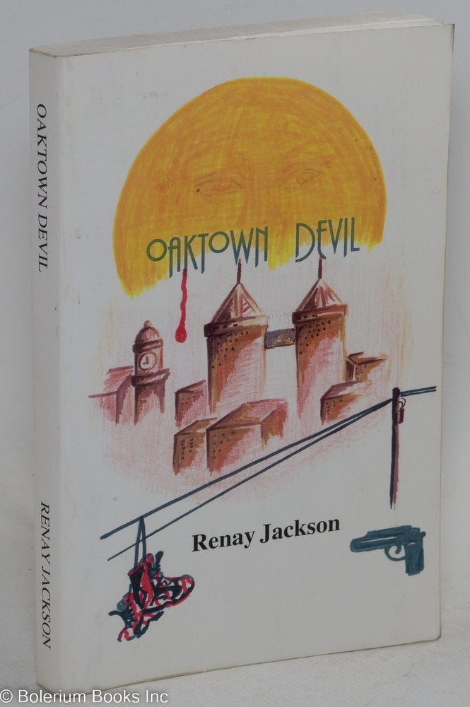 Cat.No: 167666 Oaktown devil. Renay Jackson.