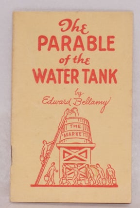 Cat.No: 167678 The Parable of the Water Tank, Being Chapter 23 of the book "Equality"...