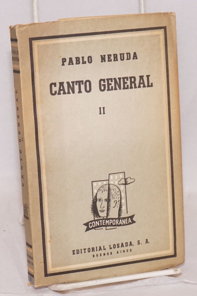 Cat.No: 167812 Canto general, tomo II 2a edicion. Pablo Neruda.