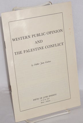 Cat.No: 167854 Western public opinion and the Palestine conflict. Father Jean Corbon