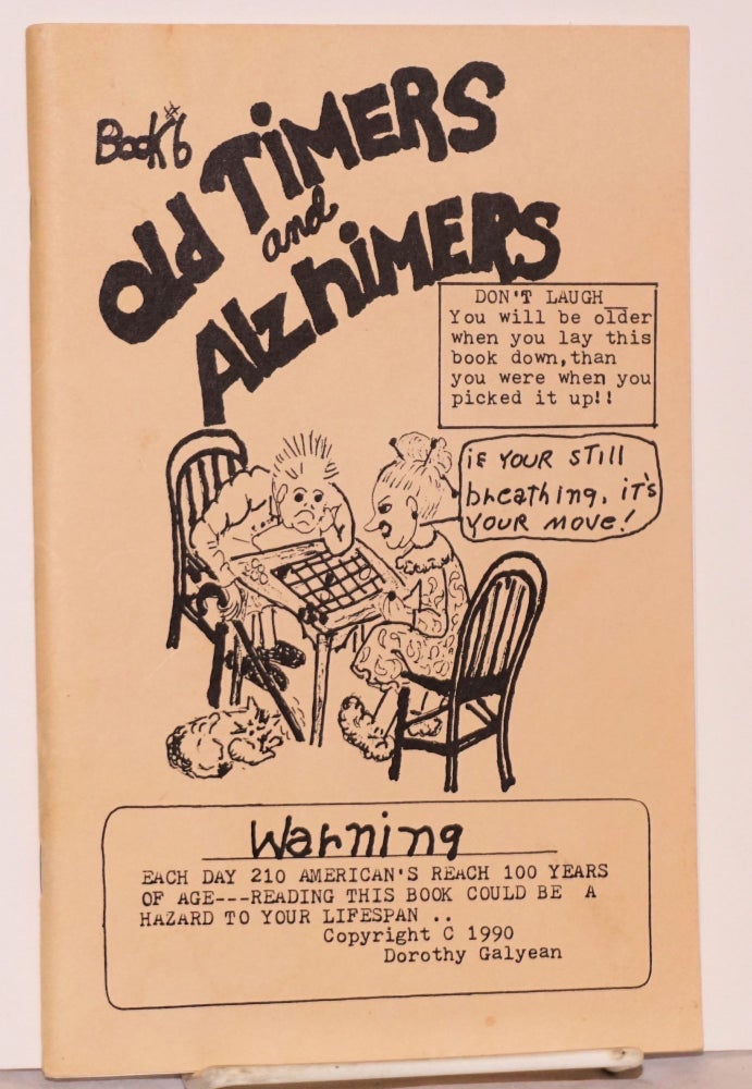 Cat.No: 167948 Old timers and Alzheimers, book #6. Dorothy Galyean.