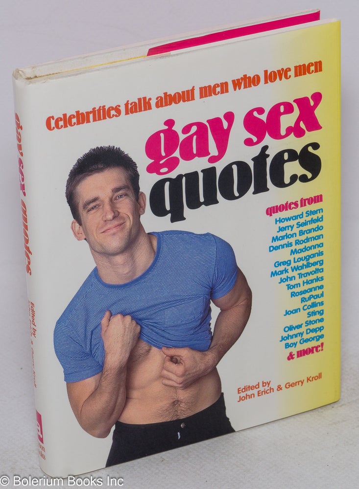 Cat.No: 167978 Gay Sex Quotes: celebrities talk about men who love men. John Erich, Gerry Kroll.